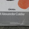 Alexander Calder Exhibit Poster, “Calder’s Universe” 1977